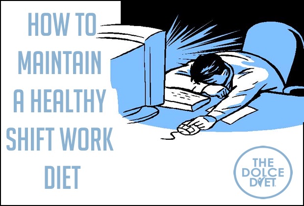 620-dolce-diet-Shift-Work